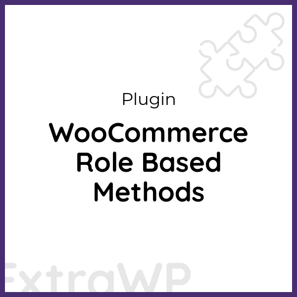 WooCommerce Role Based Methods