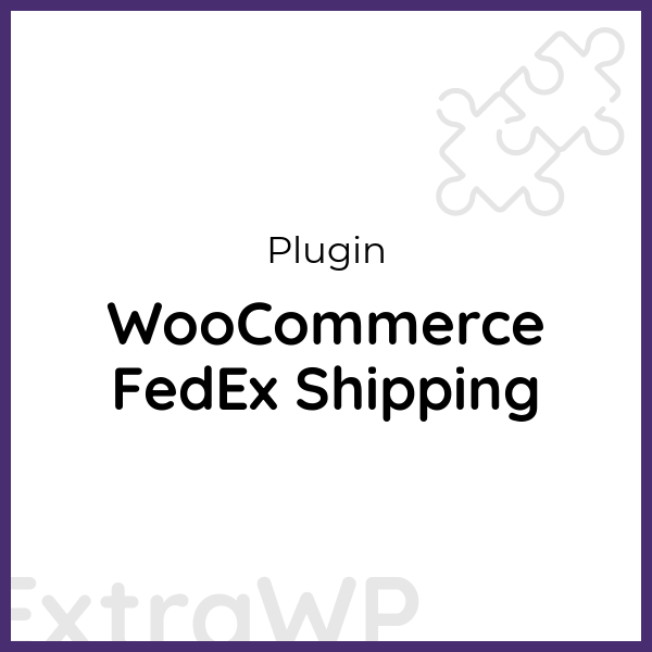 WooCommerce FedEx Shipping