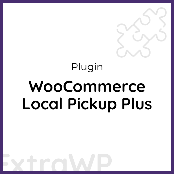 WooCommerce Local Pickup Plus