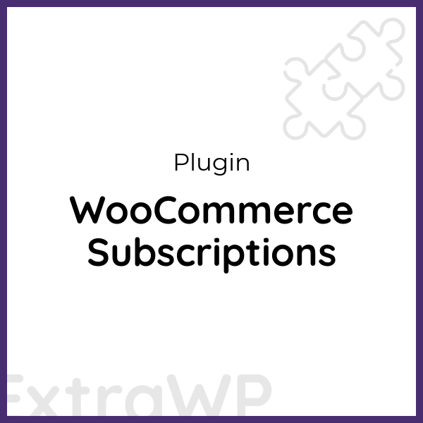 WooCommerce Subscriptions