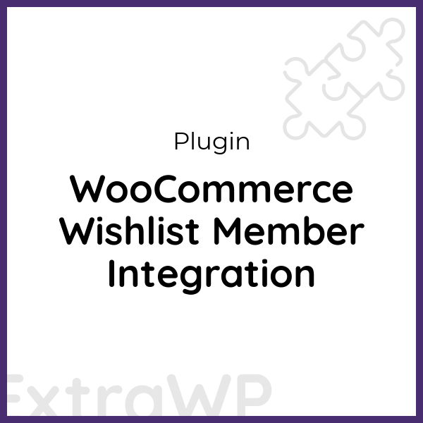 WooCommerce Wishlist Member Integration