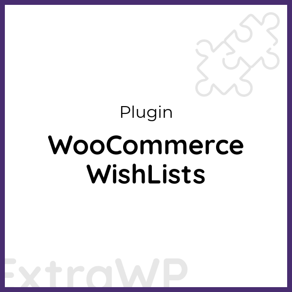 WooCommerce WishLists