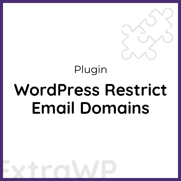 WordPress Restrict Email Domains