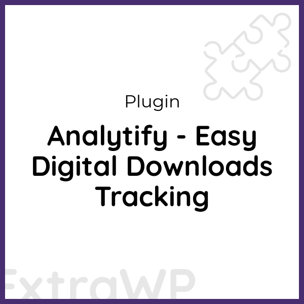 Analytify - Easy Digital Downloads Tracking