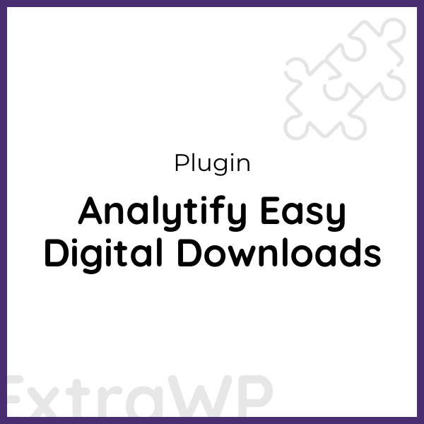 Analytify Easy Digital Downloads