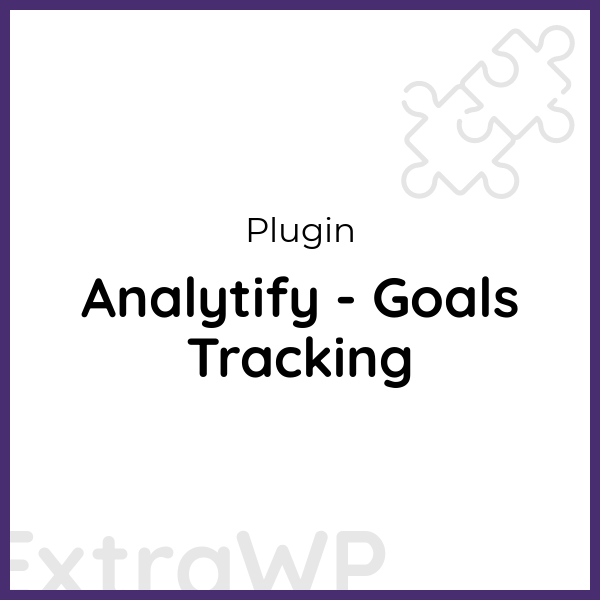 Analytify - Goals Tracking