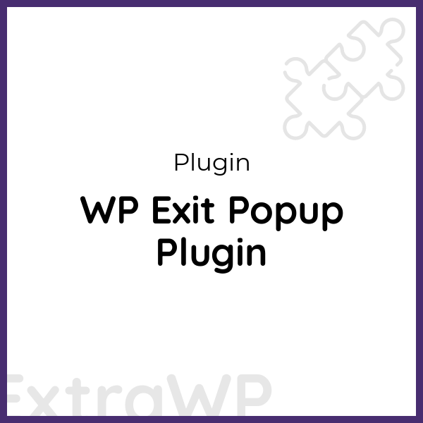 WP Exit Popup Plugin