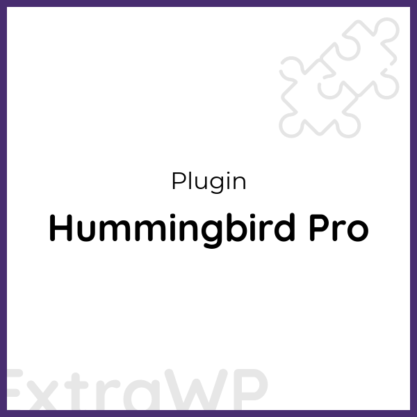 Hummingbird Pro