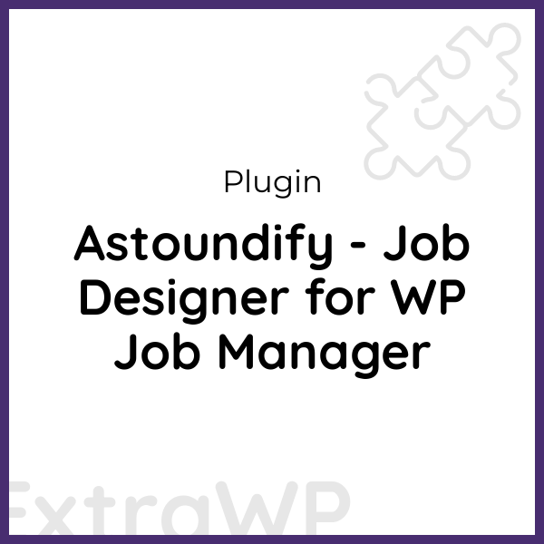 Astoundify - Job Designer for WP Job Manager