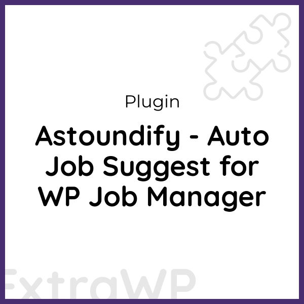 Astoundify - Auto Job Suggest for WP Job Manager