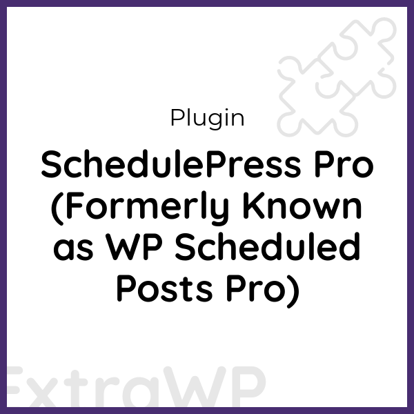 SchedulePress Pro (Formerly Known as WP Scheduled Posts Pro)