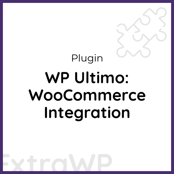 WP Ultimo: WooCommerce Integration