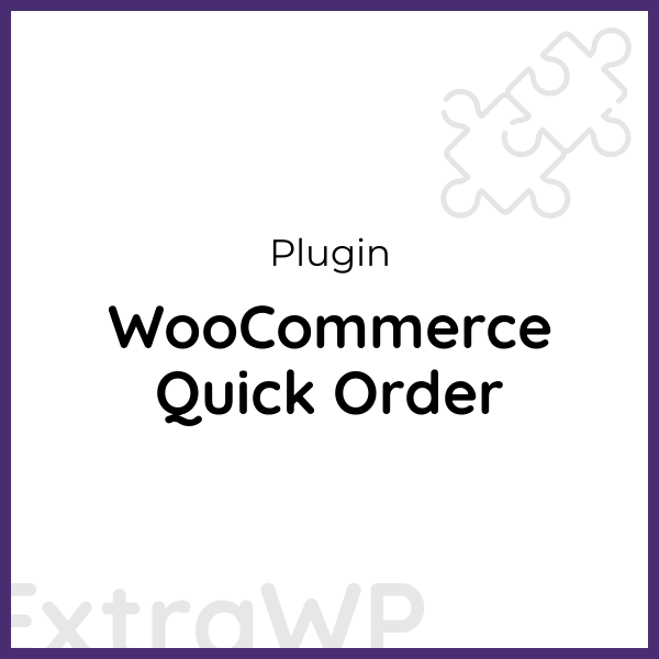 WooCommerce Quick Order