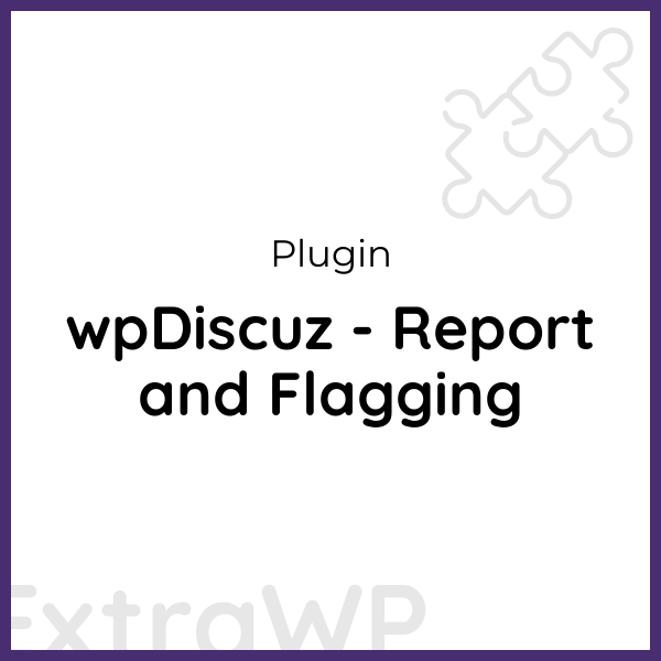 wpDiscuz - Report and Flagging