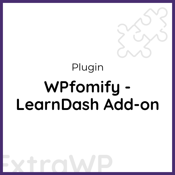 WPfomify - LearnDash Add-on