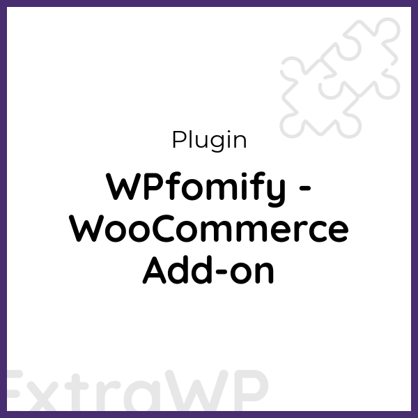 WPfomify - WooCommerce Add-on