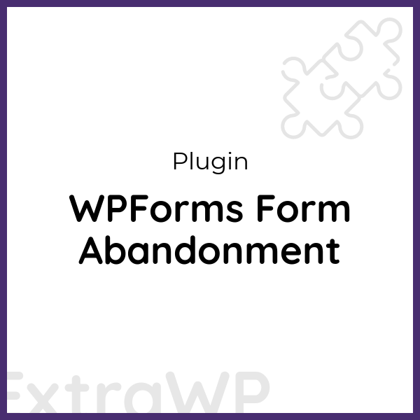 WPForms Form Abandonment