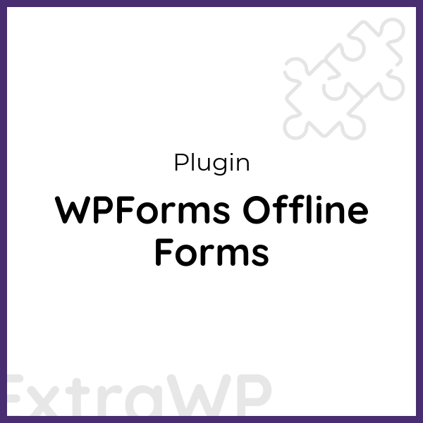 WPForms Offline Forms