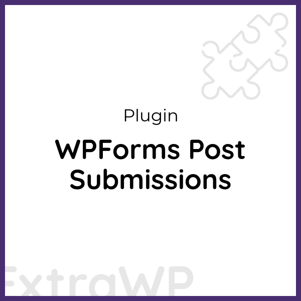 WPForms Post Submissions