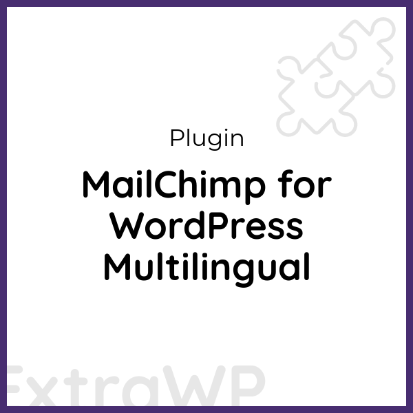 MailChimp for WordPress Multilingual