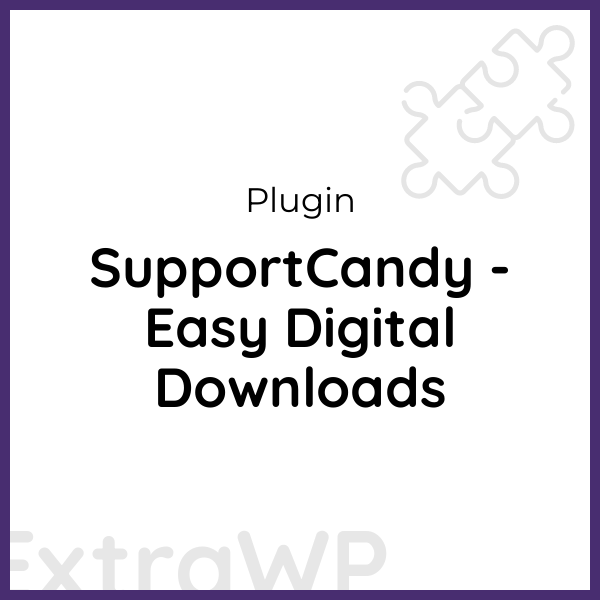 SupportCandy - Easy Digital Downloads