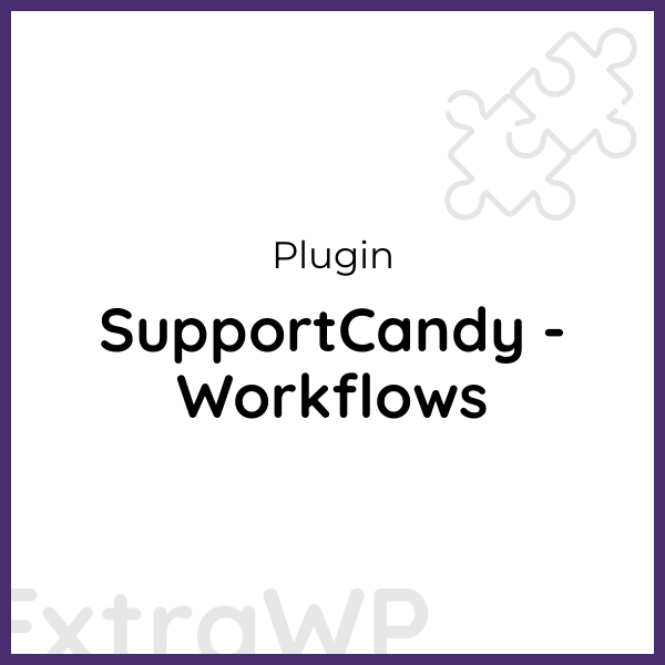 SupportCandy - Workflows