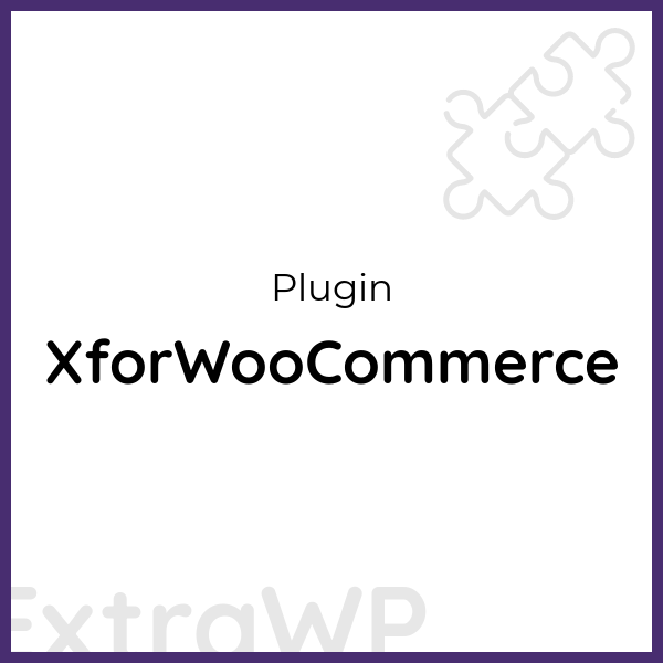 XforWooCommerce