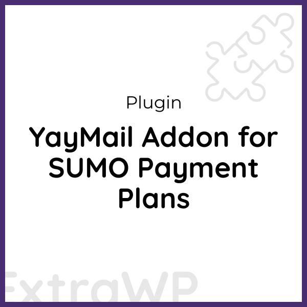 YayMail Addon for SUMO Payment Plans