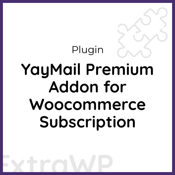 YayMail Premium Addon for Woocommerce Subscription