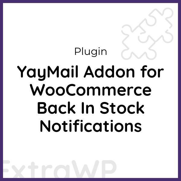 YayMail Addon for WooCommerce Back In Stock Notifications