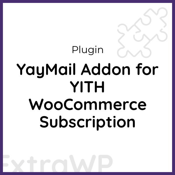 YayMail Addon for YITH WooCommerce Subscription