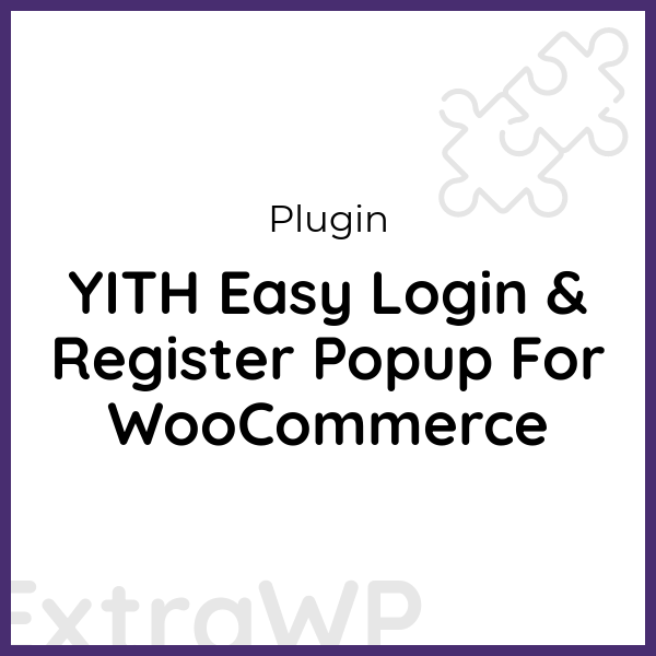 YITH Easy Login & Register Popup For WooCommerce