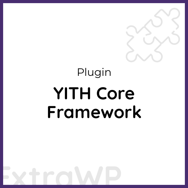 YITH Core Framework