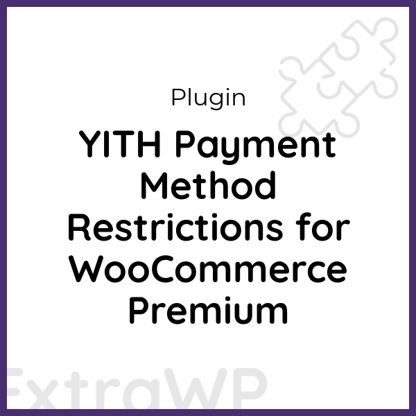 YITH Payment Method Restrictions for WooCommerce Premium