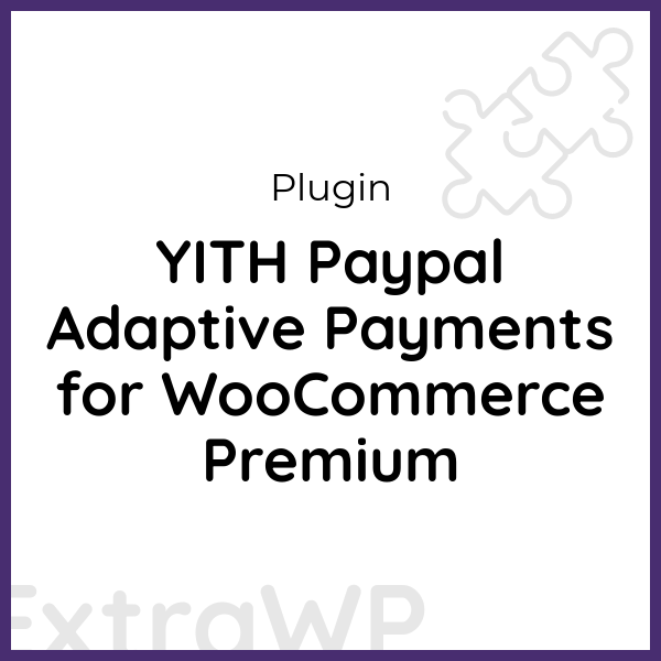 YITH Paypal Adaptive Payments for WooCommerce Premium