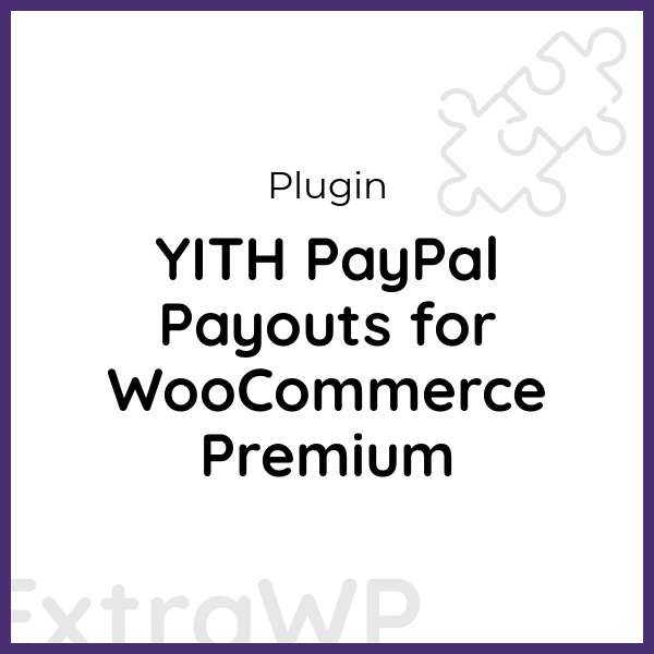 YITH PayPal Payouts for WooCommerce Premium