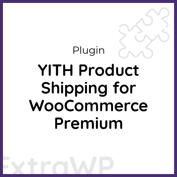 YITH Product Shipping for WooCommerce Premium