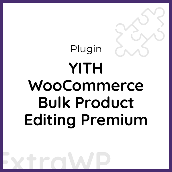 YITH WooCommerce Bulk Product Editing Premium