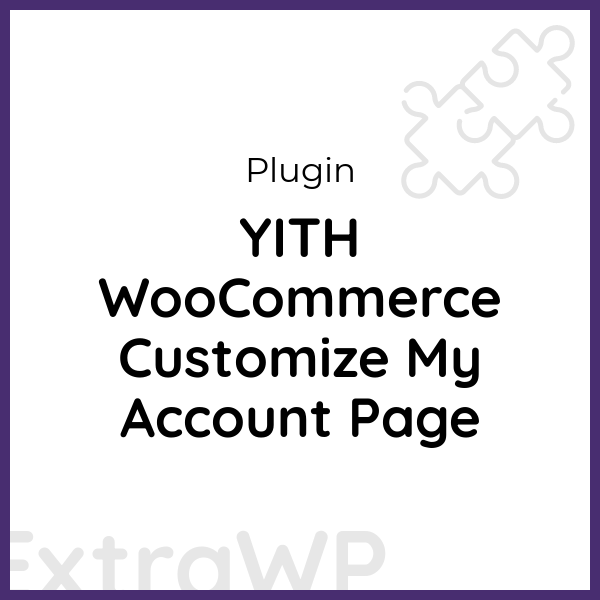 YITH WooCommerce Customize My Account Page