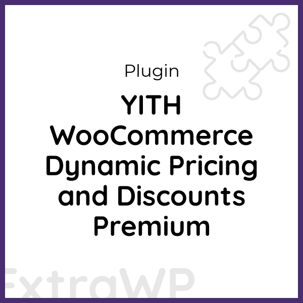 YITH WooCommerce Dynamic Pricing and Discounts Premium