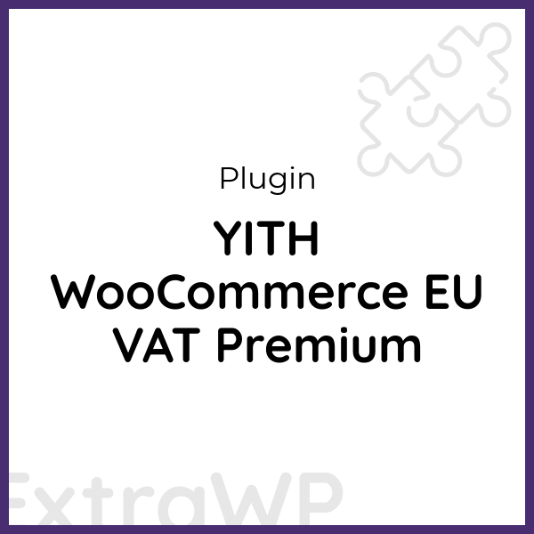 YITH WooCommerce EU VAT Premium