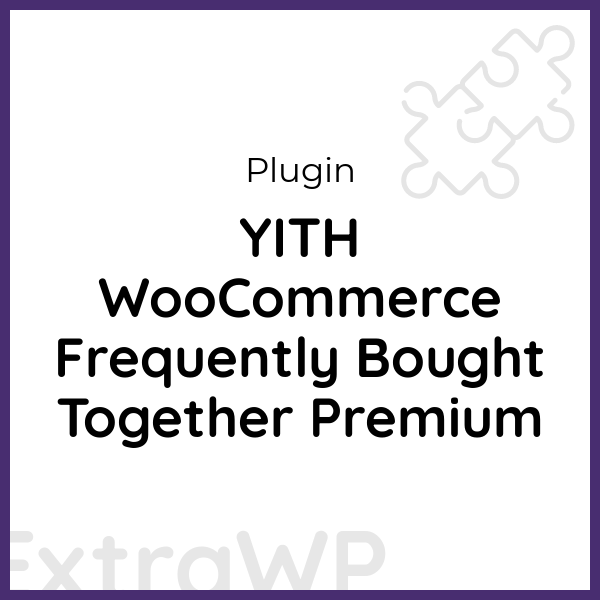 YITH WooCommerce Frequently Bought Together Premium