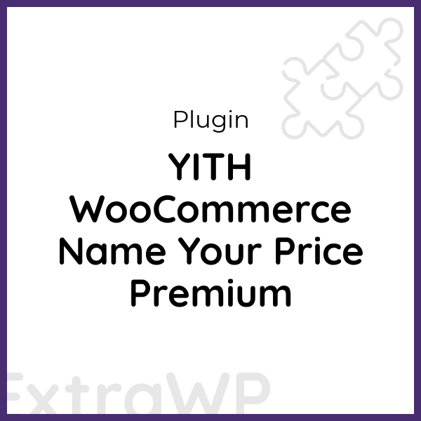 YITH WooCommerce Name Your Price Premium