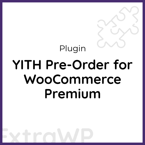 YITH Pre-Order for WooCommerce Premium