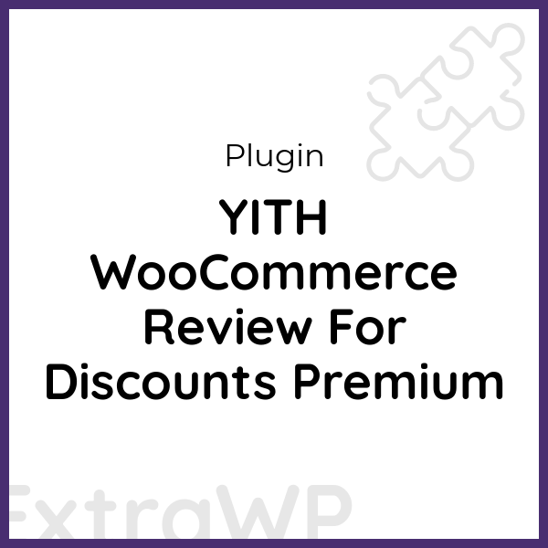 YITH WooCommerce Review For Discounts Premium