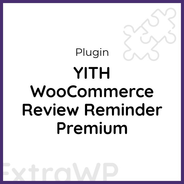 YITH WooCommerce Review Reminder Premium