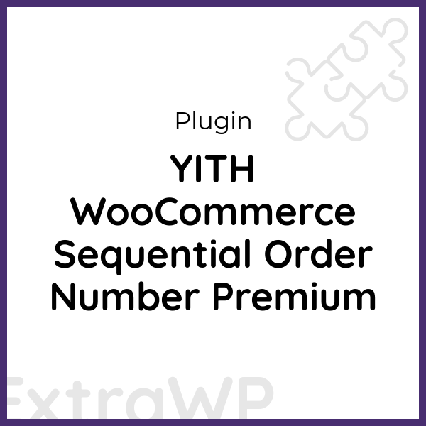 YITH WooCommerce Sequential Order Number Premium