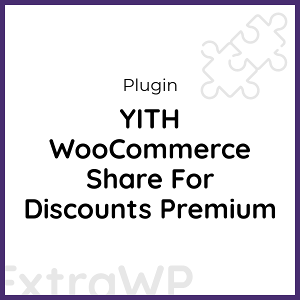 YITH WooCommerce Share For Discounts Premium