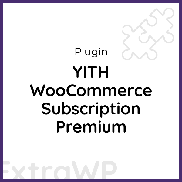 YITH WooCommerce Subscription Premium