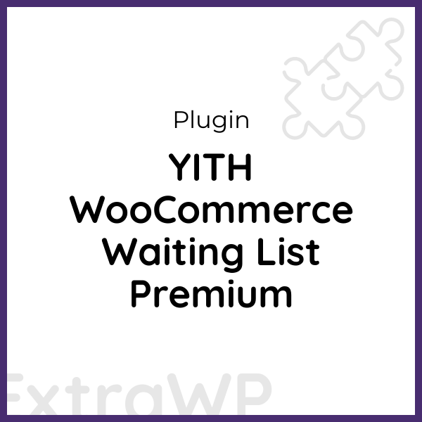 YITH WooCommerce Waiting List Premium